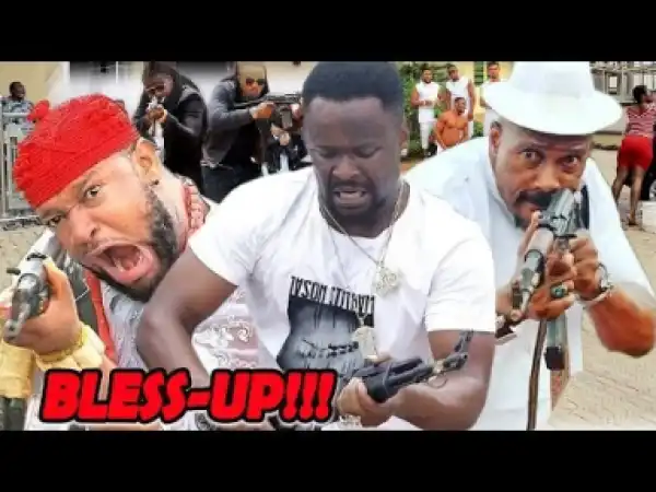 Bless Up Season 3&4 Zubby Micheal 2019